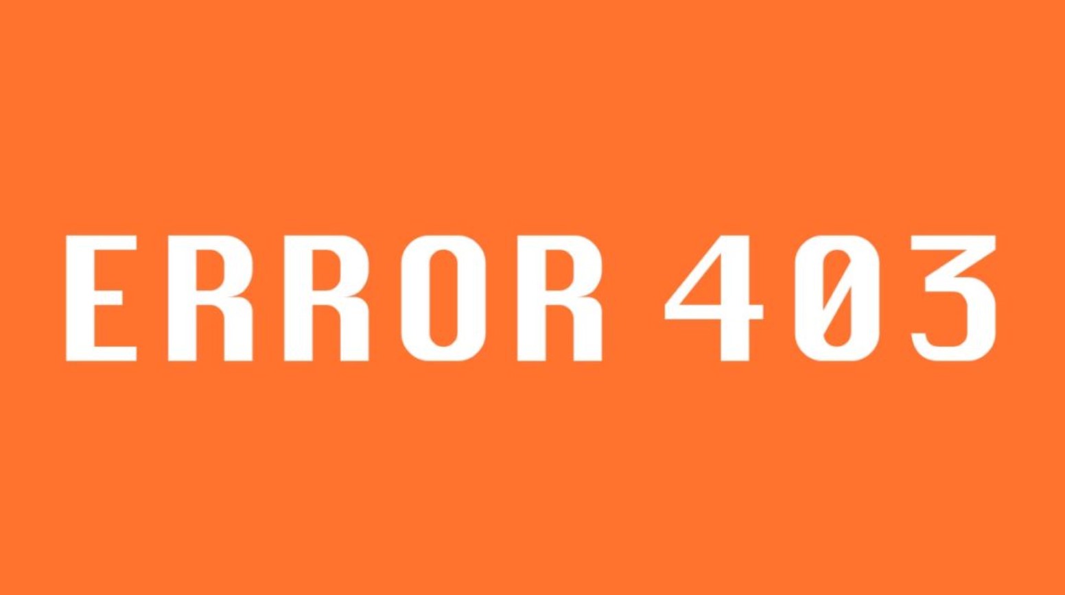 HTTP 403 Forbidden Error: What It Is And How To Fix It